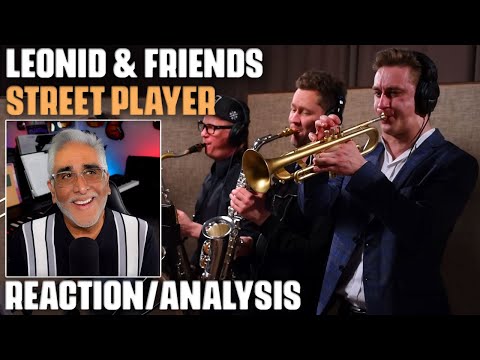 "Street Player" (Chicago Cover) by Leonid & Friends, Reaction/Analysis by Musician/Producer