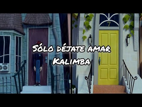 Kalimba - Sólo déjate amar (Letra)