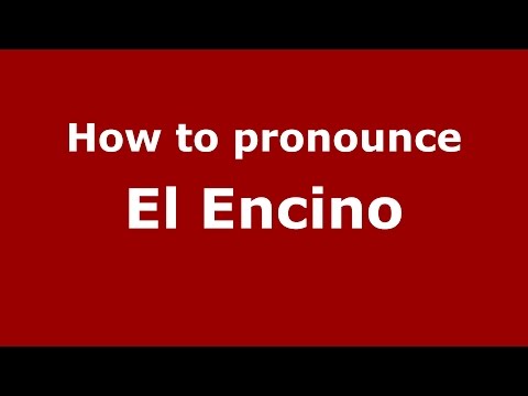 How to pronounce El Encino (Colombian Spanish/Colombia) - PronounceNames.com