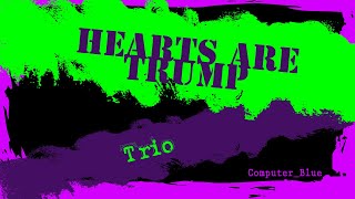 Hearts Are Trump - Trio Karaoke Version