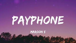 Maroon 5 - Payphone (Lyrics)