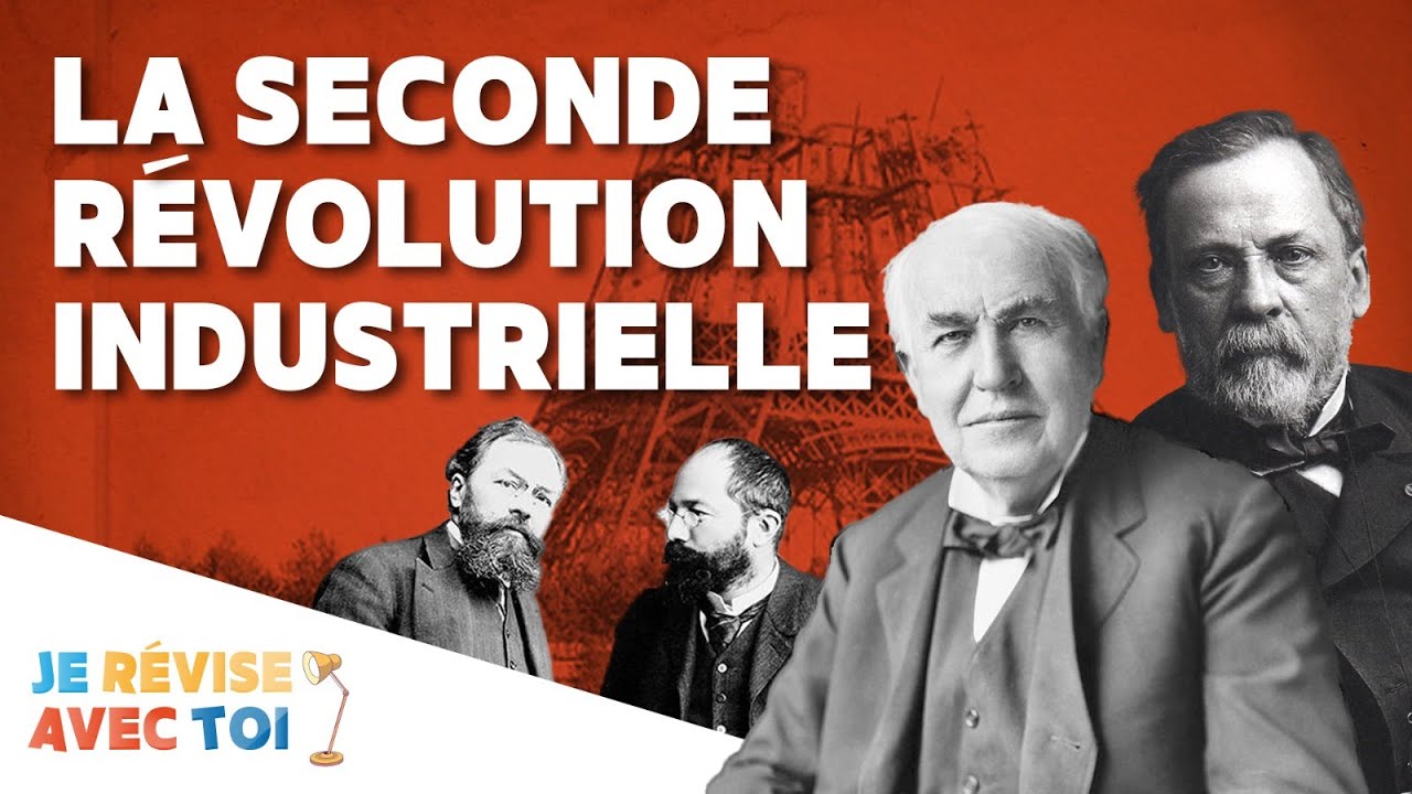 LA SECONDE RÉVOLUTION INDUSTRIELLE | Je révise avec toi | #40
