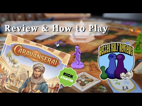 Caravanserai Kickstarter Review & How to Play
