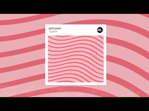 Gotlucky - Together (Original Mix)
