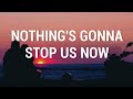 Nothing's Gonna Stop Us Now - Daniel Padilla and Morissette (Lyrics)