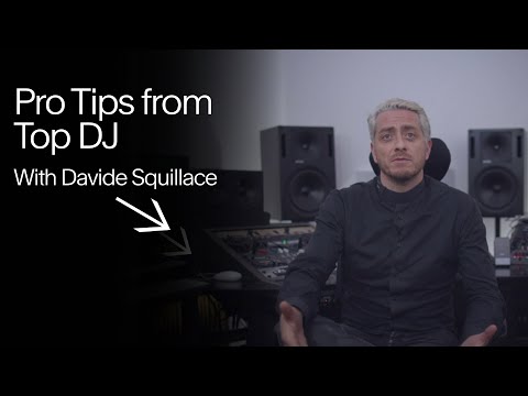 Pro Tips from Top DJ | Davide Squillace