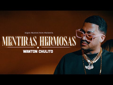 Wanton Chulito x Yakarta - Mentiras Hermosas [Official Video] Colapso