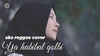 Download lagu Ya Habibal Qolbi - reggae ska cover by jovita aurel mp3 Download lagu Ya Habibal Qolbi - reggae ska cover by jovita aurel mp3