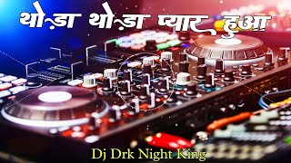 Download lagu Thoda Thoda Pyaar Hua Tumse  #bollywood #love  Dj Hindi Song #Jbl  #hindi  #trending Dj Drk King mp3 Download lagu Thoda Thoda Pyaar Hua Tumse  #bollywood #love  Dj Hindi Song #Jbl  #hindi  #trending Dj Drk King mp3