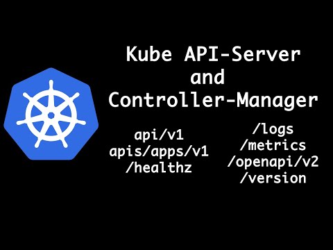 How does Kube API-Server work? Looking into Controller-Manager in detail