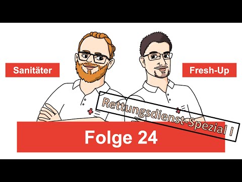 Sanitäter Fresh-Up Folge 24 - Rettungsdienst-Spezial I
