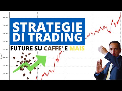 Idee di Trading sulle Commodity: Strategie trend following sui Future del Caffè e del Mais