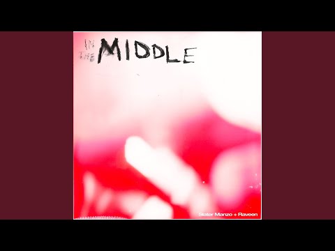 In the Middle (Slater Manzo Remix)
