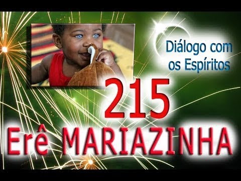 DcE 215 - [] Entity Ere Mariazinha - Medium Mother Angela Maria Gonçalves