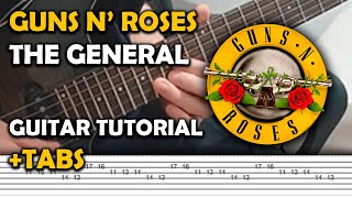 The General - Guns N' Roses (Guitar Tutorial +TABS - NEW SONG)