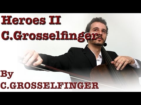 Christian GROSSELFINGER - Heroes II - C. Grosselfinger (celloop)