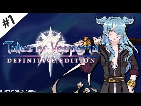 【TALES OF VESPERIA: DE】 a new story beings!!! ※spoiler warning 【NIJISANJI EN | Elira Pendora】