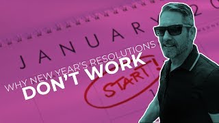 Reasons Why Some New Years Resolutions Don't Work