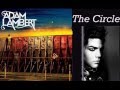 Adam Lambert - The Circle ; lyrics