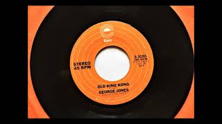 Old King Kong , George Jones , 1977