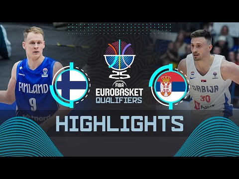 Finland 🇫🇮 vs Serbia 🇷🇸 | Highlights | FIBA EuroBasket 2025 Qualifiers