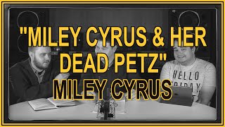 "Miley Cyrus & Her Dead Petz" by Miley Cyrus | ALBUM REVIEW