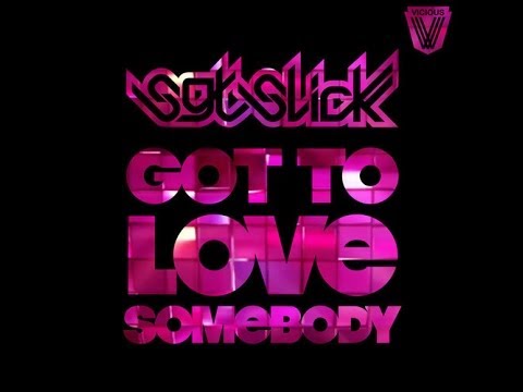 Sgt Slick - Got To Love Somebody (West Coast Mix)