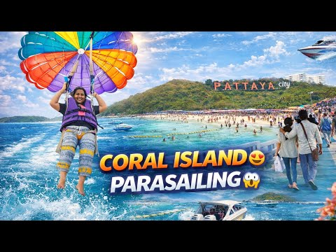 Thailand Coral Island Trip💯  Crazy Parasailing Experience!  Life Time Experience!😱