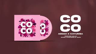Download lagu Addah Ft. Kayumba – COCO mp3 Download lagu Addah Ft. Kayumba – COCO mp3
