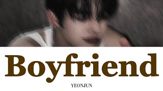 Download lagu Boyfriend -YEONJUN（연준）- 日本語字幕 和訳 歌詞 カナルビ mp3