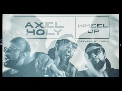 FARMA ft. AXEL HOLY - WHEEL UP!