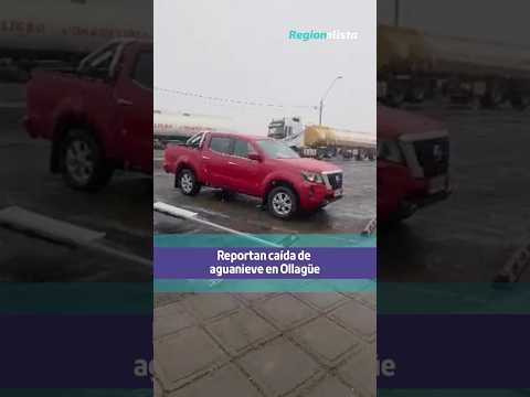 #AlertaPreventiva | Reportan caída de aguanieve en Ollagüe