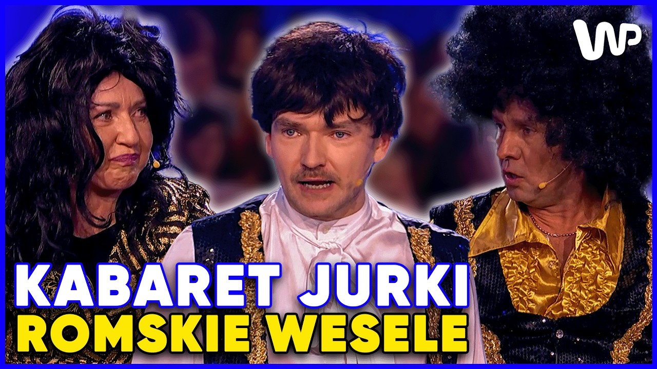 Kabaret Jurki – Romskie wesele