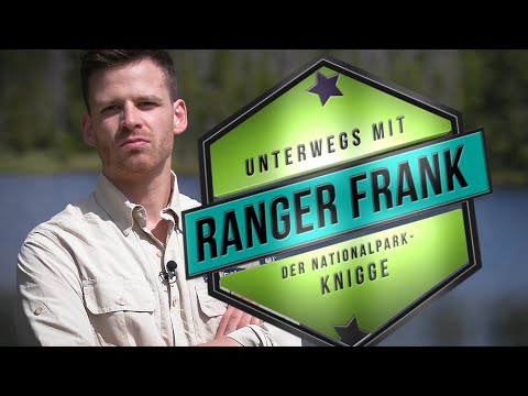Unterwegs mit Ranger Martin Frank - Der Nationalpark Knigge