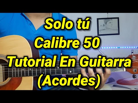 Sólo Tú - Calibre 50