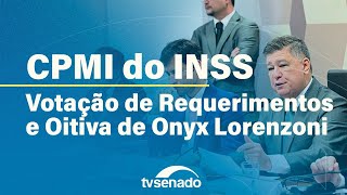 CPMI do INSS ouve ex-ministro da Previdência Onyx Lorenzoni – 6/11/25
