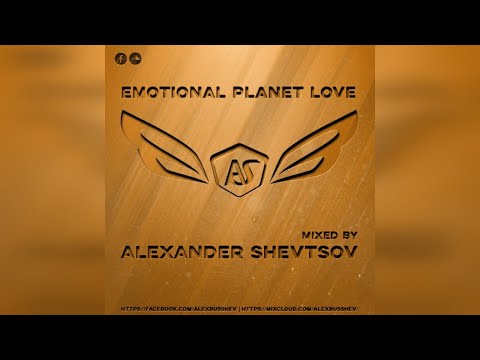 Alexander Shevtsov - Emotional Planet Love (30.10.2019) [Podcast]