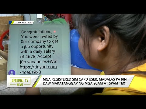 Regional TV News: Mga registered sim card user, madalas makatanggap ng mga scam at spam text