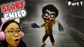 Scary Child - Gameplay Walkthrough Part 1 - Let&#39;s Play Scary Child!