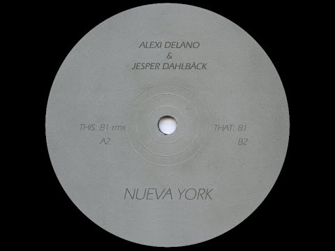 Alexi Delano & Jesper Dahlbäck - B2