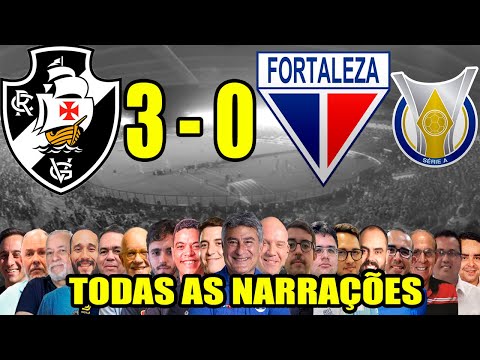 Todas as narrações - Vasco 3 x 0 Fortaleza | Brasileirão 2025