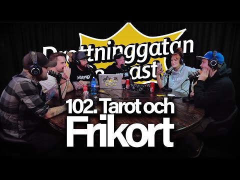 Tarot Och Frikort - Drottninggatan Podcast #102
