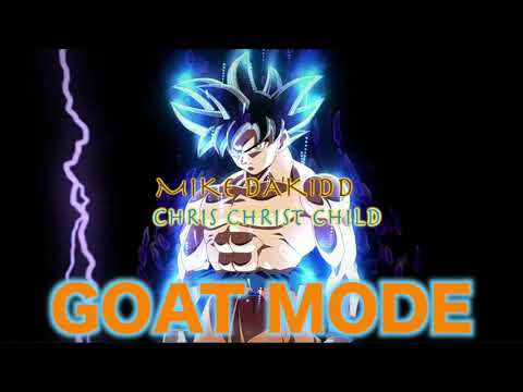 Mike Da'Kidd - Goat Mode ft. Chris Christ Child (Audio Video)