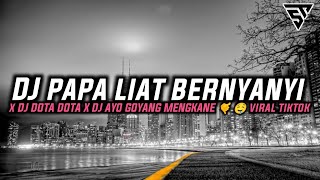 Download lagu DJ PAPA LIAT BERNYANYI X DJ DOTA DOTA X MASHUP X DJ AYO GOYANG X DJ PAPEPAPAP MENGKANE 🤙 mp3