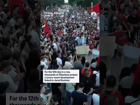 Thousands protest Kushner-linked resort in Albania