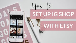 How to set up shopping on Instagram with Etsy
