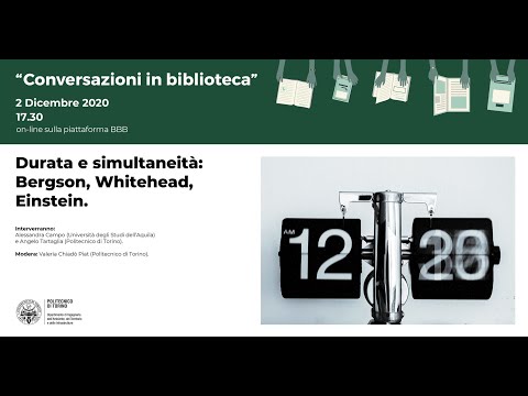 Conversazioni in Biblioteca 5 | Durata e simultaneità: Bergson, Whitehead, Einstein