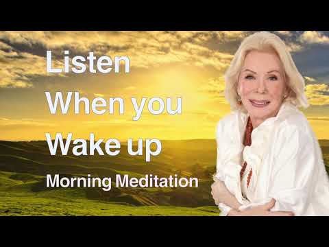 Morning meditation by Louise Hay - No ads