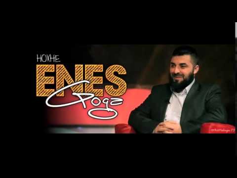 Mëshira e Allahut Hoxhë: Enes GOGA