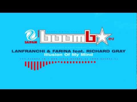LANFRANCHI & FARINA feat. RICHARD GRAY - Illusion Of My Mind (Original Mix)